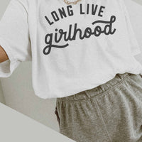 Long Live Girlhood Tee