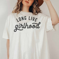 Long Live Girlhood Tee