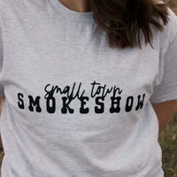 Small Town Smokeshow Tee