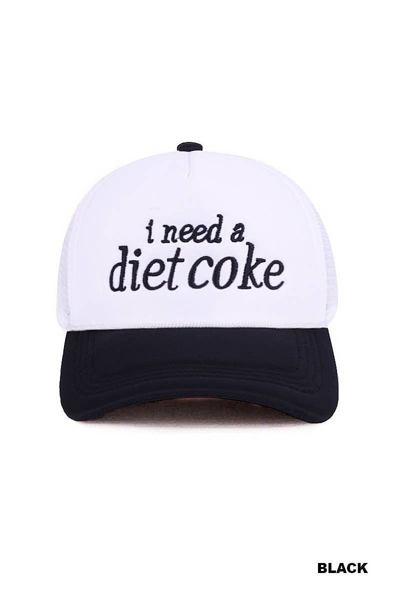 I Need A Diet Coke Hat
